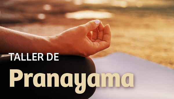 Taller de pranayama - Respiración consciente